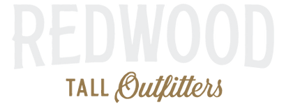 Redwood Tall Outfitters